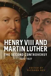 Book cover of Henry VIII and Martin Luther by Richard Rex