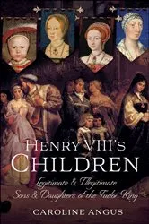 Book cover of Henry VIII's Children by Unknown
