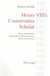 Book cover of Henry VIII's Conservative Scholar by Andrew A. Chibi