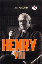 Book cover of Henry Vlll by A. F. Pollard