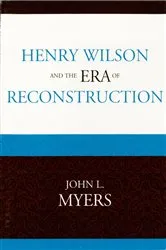 Book cover of Henry Wilson and the Era of Reconstruction by Unknown