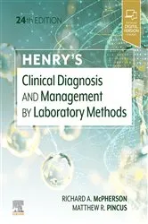 Book cover of Henry's Clinical Diagnosis and Management by Laboratory Methods E-Book (24th ed.) by McPherson MD, MSc, Richard A.