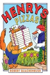 Book cover of Henry's Pizzas by Robert Quackenbush