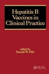 Book cover of Hepatitis B Vaccines in Clinical Practice by Ronald W. Ellis