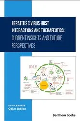 Book cover of Hepatitis C Virus-Host Interactions and Therapeutics: Current Insights and Future Perspectives by Imran Shahid