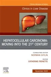 Book cover of Hepatocellular Carcinoma: Moving into the 21st Century , An Issue of Clinics in Liver Disease E-Book by Frenette MD, FAST, AGAF, Catherine
