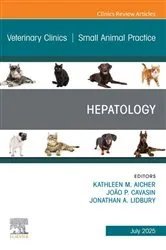 Book cover of Hepatology, An Issue of Veterinary Clinics of North America: Small Animal Practice by Aicher DVM, DACVIM, Kate