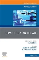 Book cover of Hepatology: An Update, An Issue of Medical Clinics of North America, E-Book by Anand V. Kulkarni MD