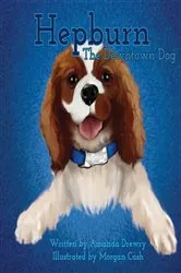 Book cover of Hepburn The Downtown Dog by Amanda Drewry