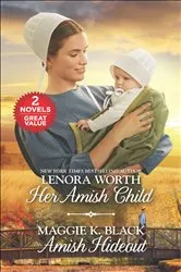 Book cover of Her Amish Child and Amish Hideout by Lenora Worth