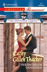 Book cover of Her Bachelor Challenge by Cathy Gillen Thacker
