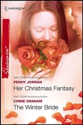 Book cover of Her Christmas Fantasy and The Winter Bride by Penny Jordan