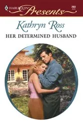 Book cover of Her Determined Husband by Kathryn Ross