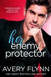 Book cover of Her Enemy Protector by Avery Flynn