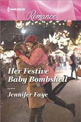 Book cover of Her Festive Baby Bombshell by Jennifer Faye