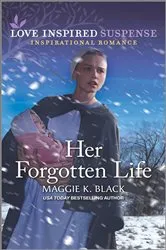 Book cover of Her Forgotten Life by Maggie K. Black