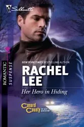 Book cover of Her Hero in Hiding by Rachel Lee