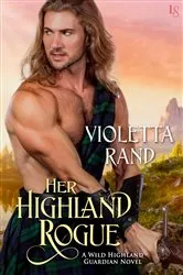 Book cover of Her Highland Rogue by Unknown