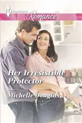 Book cover of Her Irresistible Protector by Unknown