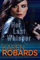 Book cover of Her Last Whisper by Karen Robards