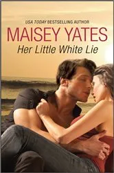 Book cover of Her Little White Lie by Maisey Yates