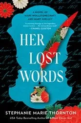 Book cover of Her Lost Words by Stephanie Marie Thornton