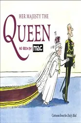 Book cover of Her Majesty the Queen, as Seen by MAC by Mark Bryant