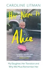 Book cover of Her Name Is Alice by Caroline Litman