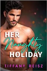 Book cover of Her Naughty Holiday by Tiffany Reisz