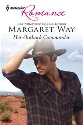 Book cover of Her Outback Commander by Margaret Way