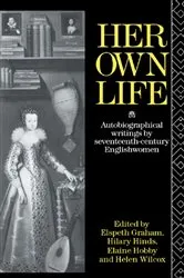 Book cover of Her Own Life by Helen Wilcox