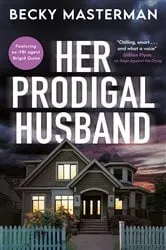 Book cover of Her Prodigal Husband by Becky Masterman