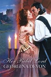 Book cover of Her Rebel Lord by Georgina Devon