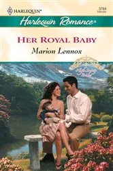 Book cover of Her Royal Baby by Marion Lennox