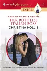 Book cover of Her Ruthless Italian Boss by Christina Hollis