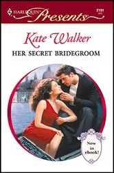 Book cover of Her Secret Bridegroom by Kate Walker