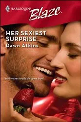 Book cover of Her Sexiest Surprise by Dawn Atkins