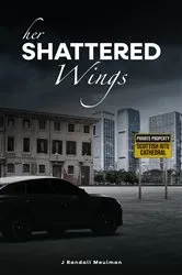 Book cover of Her Shattered Wings by Unknown