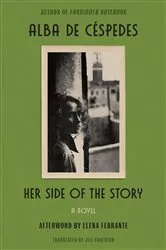 Book cover of Her Side of the Story by Alba de Céspedes