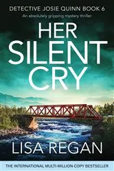 Book cover of Her Silent Cry by Lisa Regan