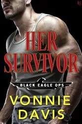 Book cover of Her Survivor by Vonnie Davis