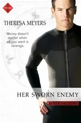 Book cover of Her Sworn Enemy by Theresa Meyers