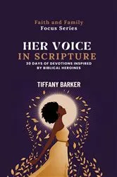 Book cover of Her Voice in Scripture by Tiffany Barker