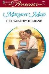 Book cover of Her Wealthy Husband by Margaret Mayo
