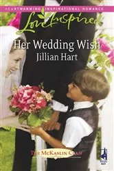 Book cover of Her Wedding Wish by Jillian Hart