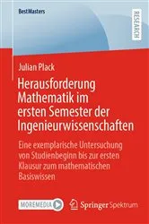 Book cover of Herausforderung Mathematik im ersten Semester der Ingenieurwissenschaften by Julian Plack