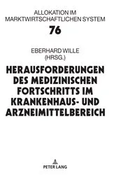 Book cover of Herausforderungen des medizinischen Fortschritts im Krankenhaus- und Arzneimittelbereich by Eberhard Wille
