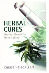 Book cover of Herbal Cures – Healing Remedies from Ireland by Unknown