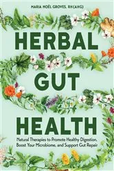 Book cover of Herbal Gut Health by Maria Noel Groves