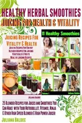 Book cover of Herbal Recipes: 25 Healthy Herbal Smoothies by Juliana Baldec
